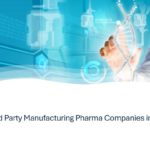 Top 10 Third Party Manufacturing Pharma Companies in Bengaluru